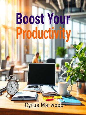 cover image of Boost Your Productivity